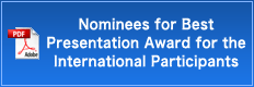 Nominees for the Best Presentation Award for the International Participants