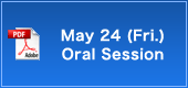 May 24 (Fri.) Oral Session
