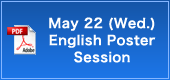 May 22 (Wed.) English Poster Session
