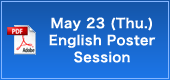 May 23 (Thu.) English Poster Session