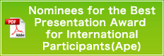 Nominees for the Best Presentation Award for International Participants(Ape)