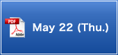 May 22 (Thu.)