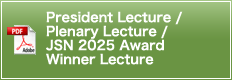 President Lecture / Plenary Lecture / JSN 2025 Award Winner Lecture