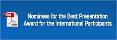 Nominees for the Best Presentation Award for the International Participants