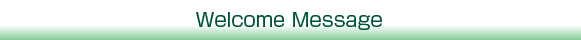 Welcome Message